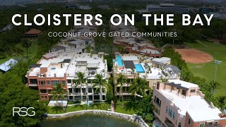 Tour Cloisters on the Bay: Waterfront Gated Community in Coconut Grove