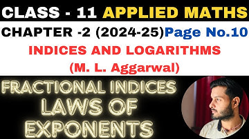 Introduction l Chapter 2 l Indices and Logarithms l Class 11th Applied Maths l M L Aggarwal 2024-25