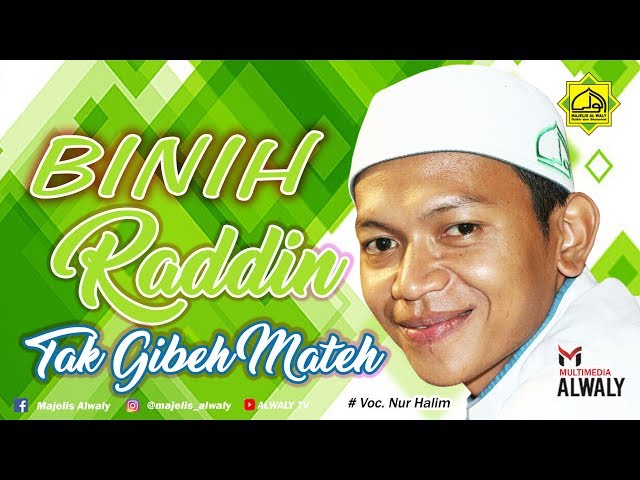 NEW -- Binih Raddin Tak Gibeh Mateh -- Majelis Alwaly class=