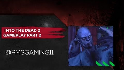 Into the Dead 2 - Gameplay Walkthrough Part 2 - Chapter 1 (iOS, Android)