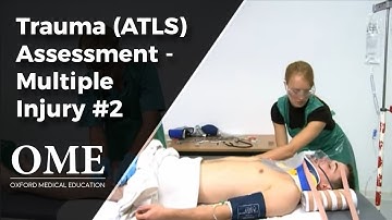 Trauma Assessment - Multiple Injuries (Part 2)