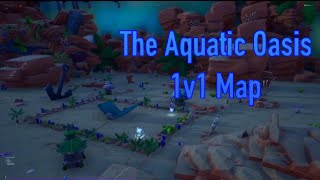 The Aquatic Oasis 1v1 Map..