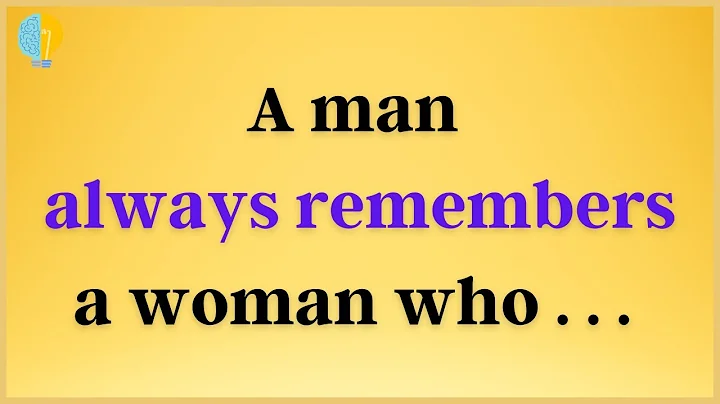 A Man ALWAYS Remembers a Woman Who Has THESE 10 Things - DayDayNews