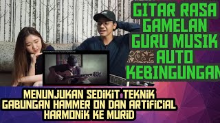 ❗GITAR RASA GAMELAN❗GURU MUSIK AJA KEBINGUNGAN Nyidam Sari - Alip_Ba_Ta -Reaction