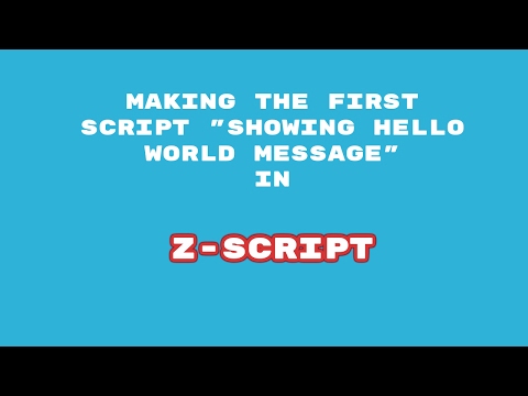 Installing Z-Script Interpreter and Making the first script "Hello World"