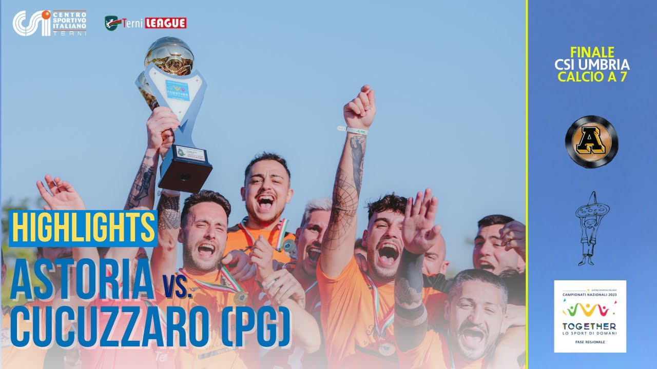 Astoria - Cucuzzaro (Calcio a 7 - Finali Regionali CSI Umbria 2022)