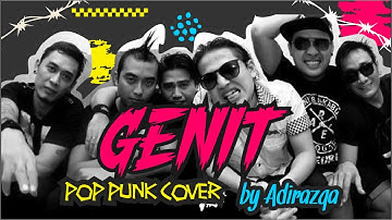 Tipe X - Genit (PoP Punk Cover) by Adirazqa