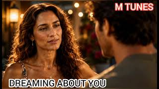 Dreaming about You || #romantic #love song🎵❤ || M TUNES screenshot 2