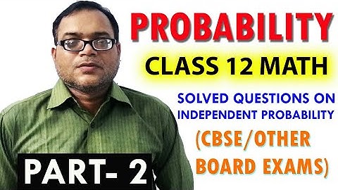 Independent Event & Conditional Probability | Exercise 6A (Elements of Mathematics)