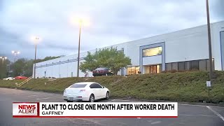 Upstate plant to permanently close month after employee death by FOX Carolina News 559 views 13 hours ago 32 seconds