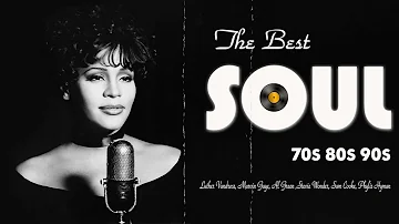 The Very Best Of Soul   70s, 80s,90s Soul  Marvin Gaye, Whitney Houston, Al Green, Teddy Pendergrass