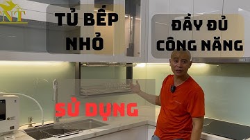Tủ Bếp Siêu Nhỏ Nhưng Đầy Đủ Công Năng Sử Dụng I Nội Thất Nhà Bếp TNT