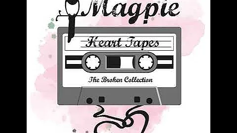 Original Song - Mirrored Face (Heart Tapes Album) by Magpie