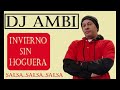 DJ AMBI INVIERNO SIN HOGUERA SALSA 2023