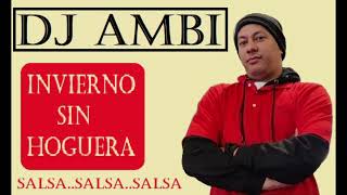 DJ AMBI INVIERNO SIN HOGUERA SALSA 2023