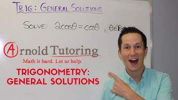 General Solutions of Trig Equations