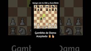 Gambito de Dama Ajedrez  Rehusado, Declinado y Aceptado