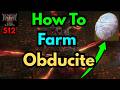 How To Farm Obducite Season 12