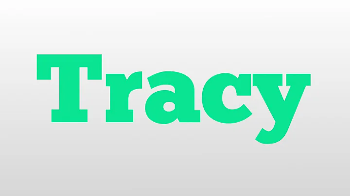 Tracy meaning and pronunciation