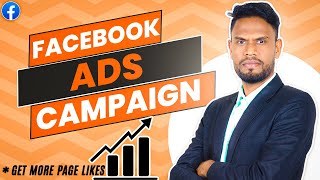 how to focus a best and latest Facebook ads campaign for get more page likes