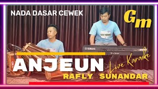 Anjeun karaoke - Rafly sunandar nada cewek Gm versi bajidor