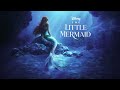 Part of Your World (Epic Trailer Version) The Little Mermaid Soundtrack