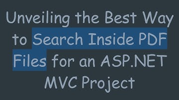 Unveiling the Best Way to Search Inside PDF Files for an ASP.NET MVC Project