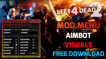 Left 4 Dead 2 Mod Menu | Aimbot, Visuals, Speed, Misc | STEAM - CHEAT 2023 (FREE DOWNLOAD)