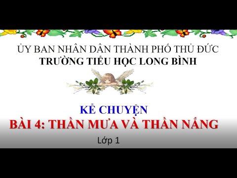 Kể chuyện - lớp 1 - - tuần 22- thần nắng thần mưa