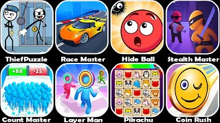 Hide Ball,Pikachu,ThiefPuzzle,Layer Man 3D,Count Master,Race Master,Slealth Master Coin Rush........