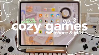 cozy games for iphone & ipad 🧸☁️ | 10 aesthetic mobile games for iphone & ipad