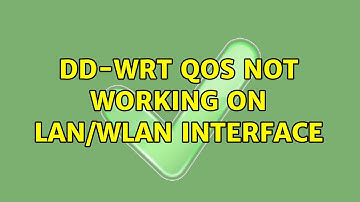 DD-WRT QoS not working on LAN/WLAN interface