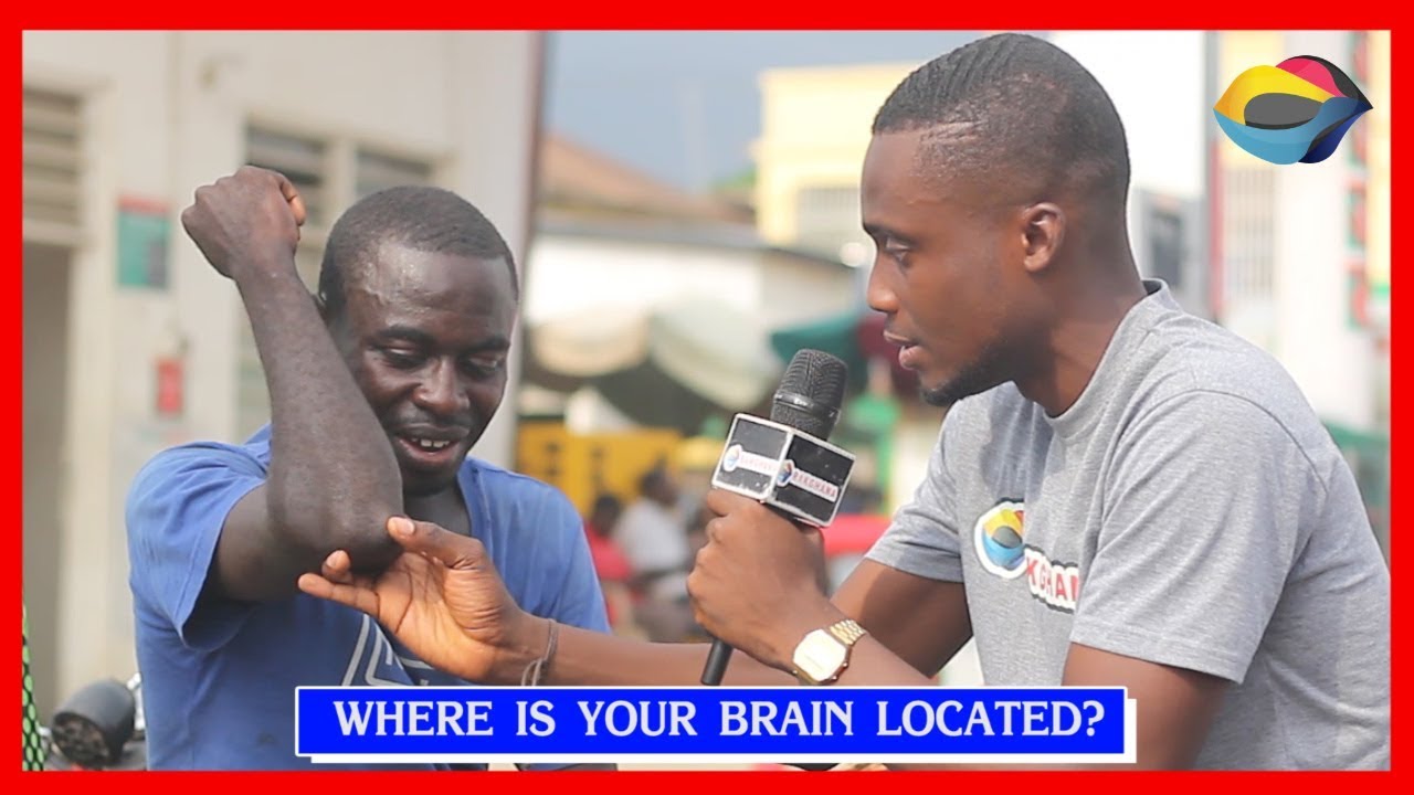 Where is your BRAIN located? | Street Quiz | Funny Videos | Funny African Videos | African Comedy