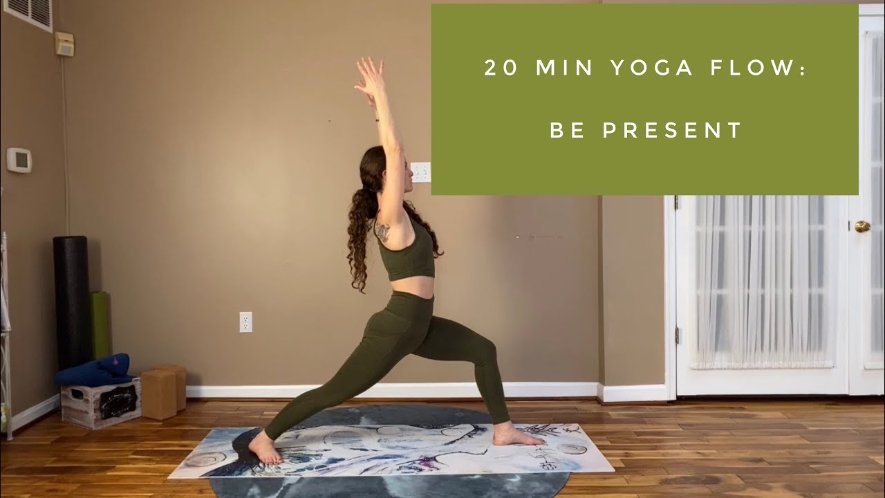 Min Yoga Flow Be Present Youtube Min Yoga Flow Be Present Youtube