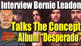Bernie Leadon Talks “Desperado” -The Gamble of the Eagles Concept Album