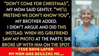 Don’t come for Christmas,’ my mom said. ‘We’ll pretend we don’t know you.’ They didn’t expect......