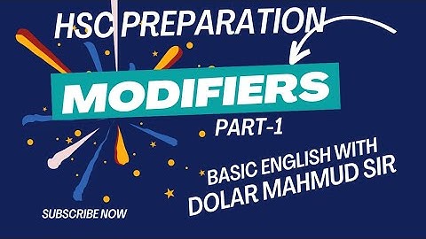 HSC | Modifiers | part-1 | English Second Paper | এইচ এস সি মডিফায়ারস্ ক্লাস পার্ট-১