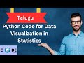 Learn Data Visualization in Statistics with Python Code: A Comprehensive Guide in Telugu