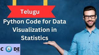 Learn Data Visualization in Statistics with Python Code A Comprehensive Guide in Telugu