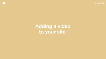 Editing Tools - Adding a video to your site