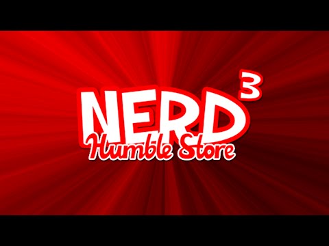 THE NERD³ HUMBLE STORE IS HERE!