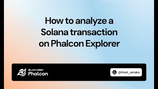 How to Analyze Solana Transactions on Phalcon Explorer