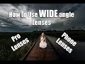 Get RID of DISTORTION!  How to use WIDE Angle Lenses- Cameras &amp; iPhones!