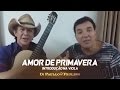 Di Paullo &amp; Paulino - Introdução Amor de Primavera