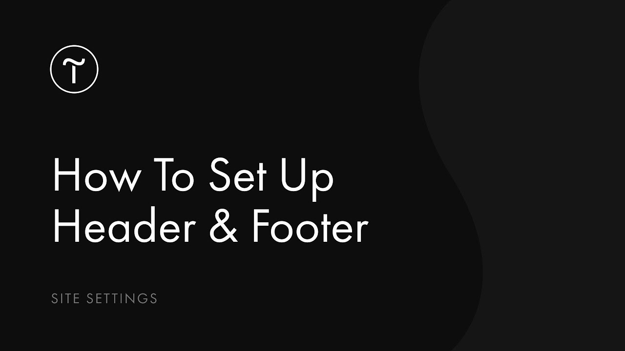 Header Set Up How To Set Up Header & Footer On Your Website | Tilda Tutorial - YouTube