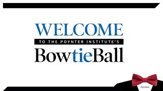 The Poynter Institute's 2017 Bowtie Ball
