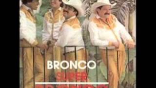 Video thumbnail of "Grupo Bronco (Con Tu Mama,No).wmv"