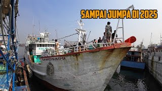 Detik - Detik Keberangkatan KM Naili 25 Tahun 2024 || Kapal Ikan Muara Baru