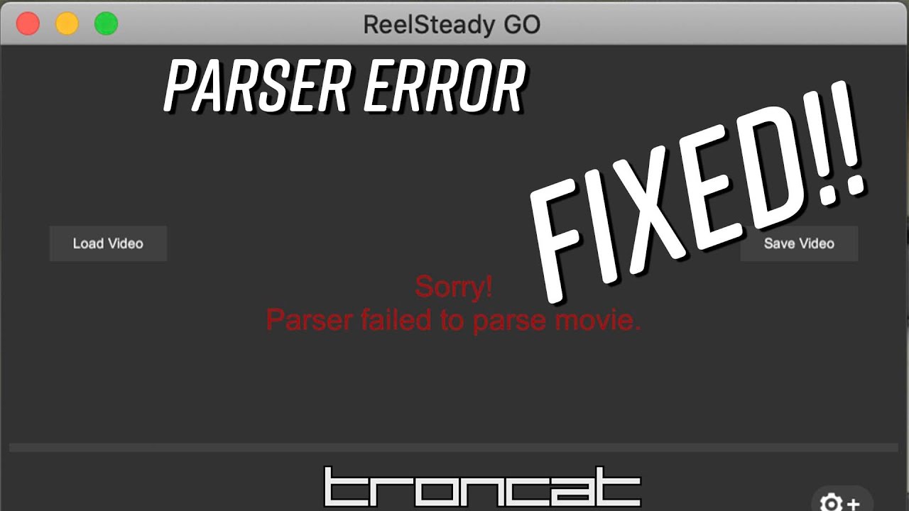 Reelsteady Error Fixed!! 