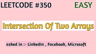 #16. Intersection of Two Arrays II | (LeetCode #350) | Data Structure And Algorithm